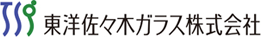 東洋佐々木ガラス
